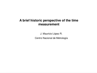 A brief historic perspective of the time measurement