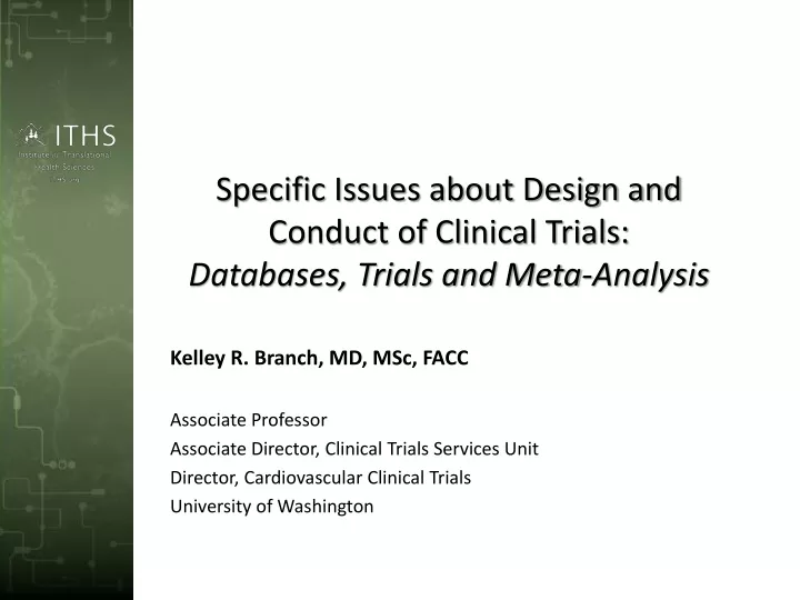 specific issues about design and conduct of clinical trials databases trials and meta analysis