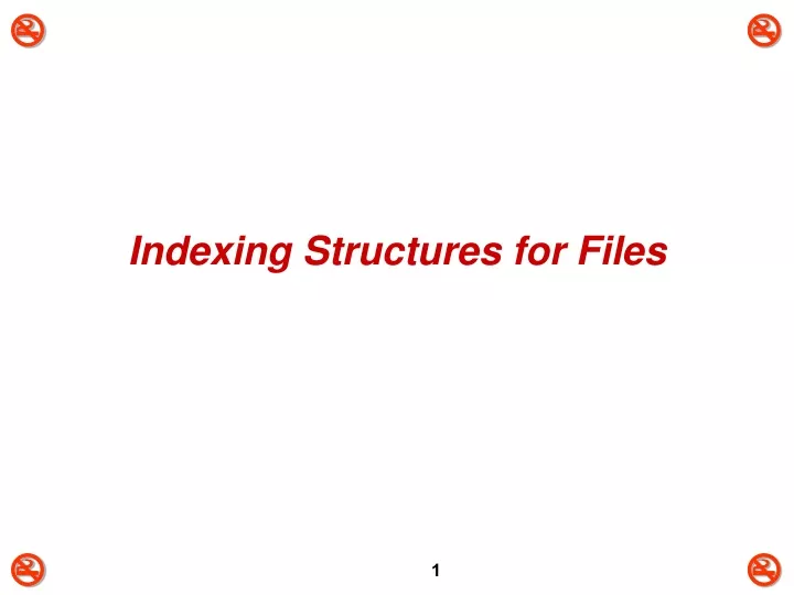 indexing structures for files