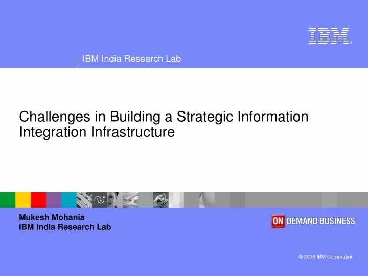 challenges in building a strategic information integration infrastructure