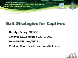 Exit Strategies for Captives