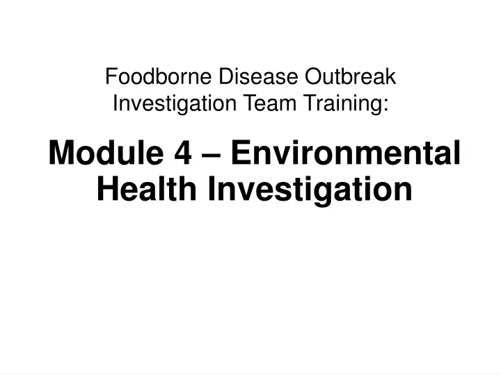 foodborne disease outbreak investigation team