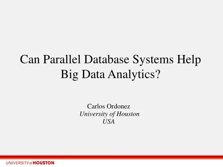 can parallel database systems help big data analytics