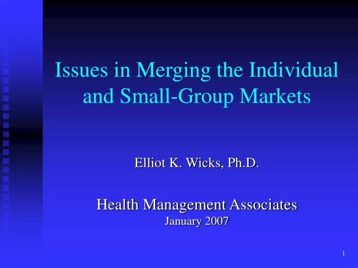 issues in merging the individual and small group markets