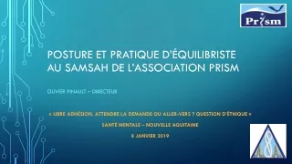 Posture et pratique d’équilibriste au  Samsah  de  l’association  prism