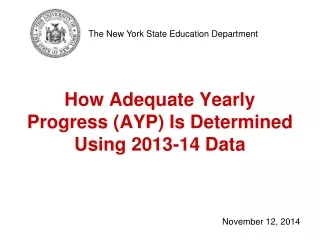 How Adequate Yearly Progress (AYP) Is Determined Using 2013-14 Data