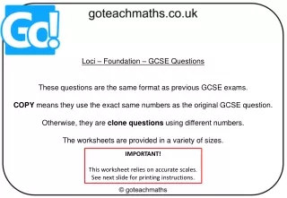Loci – Foundation – GCSE Questions These questions are the same format as previous GCSE exams.