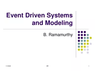 Event Driven Systems and Modeling