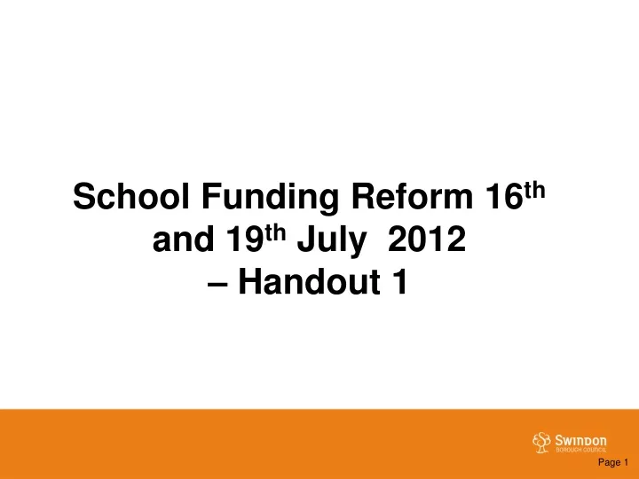 school funding reform 16 th and 19 th july 2012 handout 1