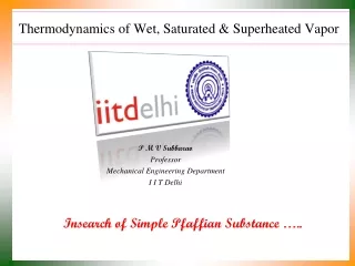 Thermodynamics of Wet, Saturated &amp; Superheated Vapor