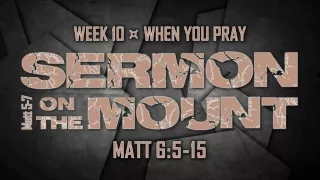 WEEK 10  ¤  WHEN YOU PRAY