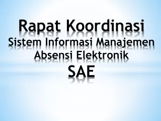 Rapat  Koordinasi  Sistem Informasi Manajemen Absensi Elektronik SAE