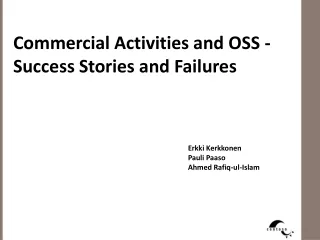 Commercial Activities and OSS - Success Stories and Failures