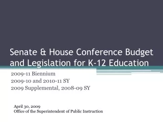 Senate &amp; House Conference Budget and Legislation for K-12 Education