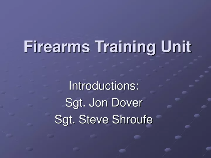 firearms training unit