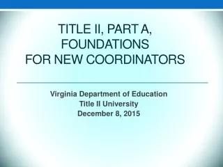 Title II, Part A, Foundations for New Coordinators