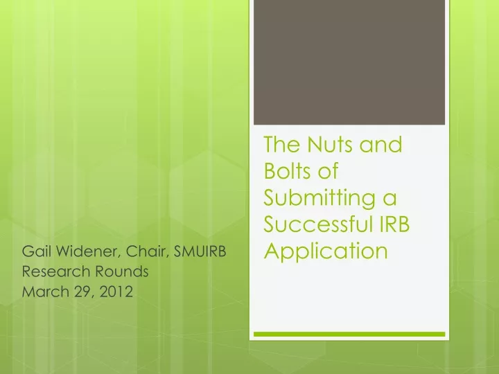 the nuts and bolts of submitting a successful irb application