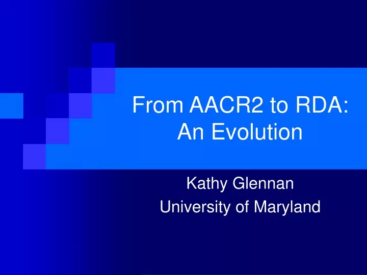 from aacr2 to rda an evolution