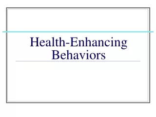 Health-Enhancing Behaviors
