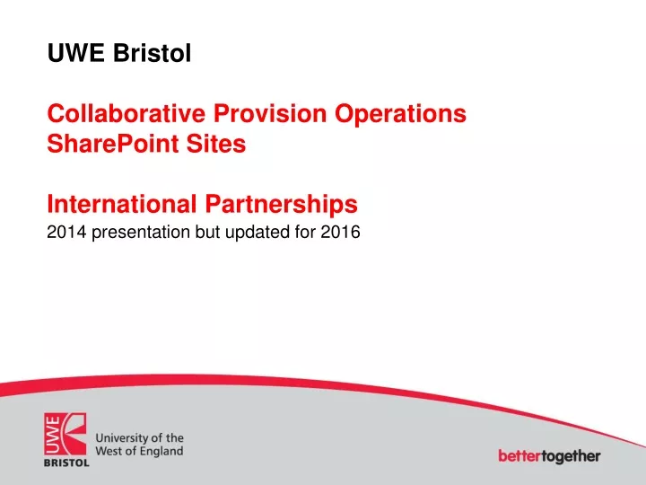 uwe bristol collaborative provision operations sharepoint sites international partnerships