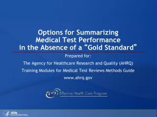 Options for Summarizing Medical Test Performance in the Absence of a  “ Gold Standard ”