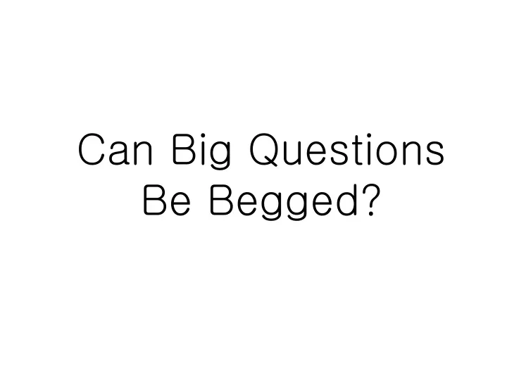 can big questions be begged