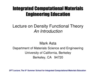 Mark Asta Department of Materials Science and Engineering University of California, Berkeley