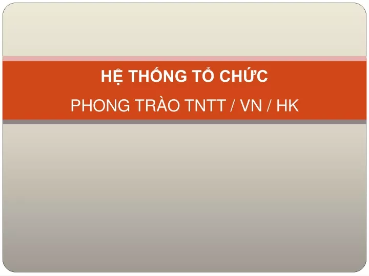 h th ng t ch c phong tr o tntt vn hk