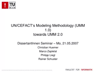 UN/CEFACT‘s Modeling Methodology (UMM 1.0) towards UMM 2.0