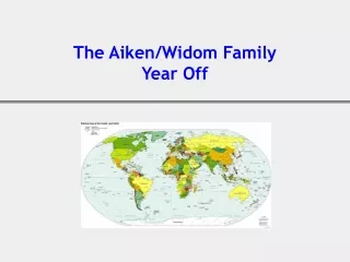 The Aiken/Widom Family Year Off