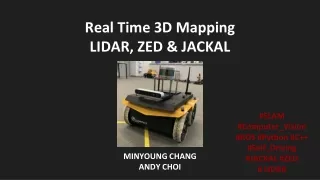 Real Time 3D Mapping LIDAR, ZED &amp; JACKAL
