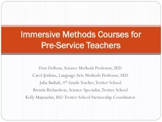 Immersive Methods Courses for  Pre-Service Teachers