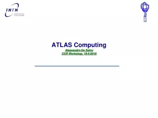 ATLAS Computing Alessandro  De Salvo CCR Workshop, 18- 5 - 2016