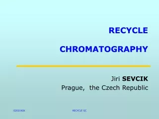 RECYCLE CHROMATOGRAPHY
