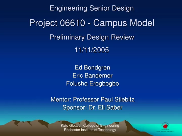 engineering senior design project 06610 campus model preliminary design review 11 11 2005