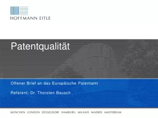 Offener  Brief an das  Europäische Patentamt Referent: Dr. Thorsten Bausch