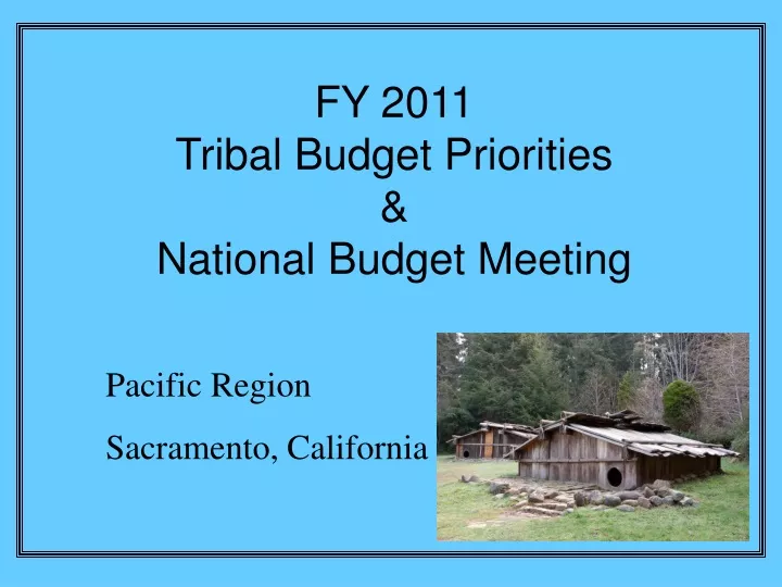 fy 2011 tribal budget priorities national budget meeting