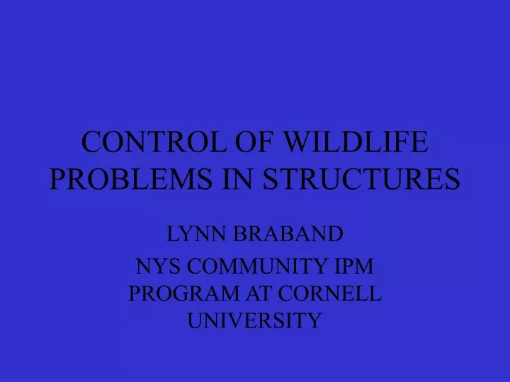 control of wildlife problems in structures