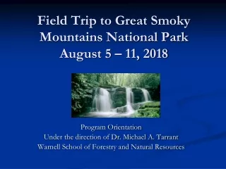 Field Trip to Great Smoky Mountains National Park  August  5  –  11, 2018