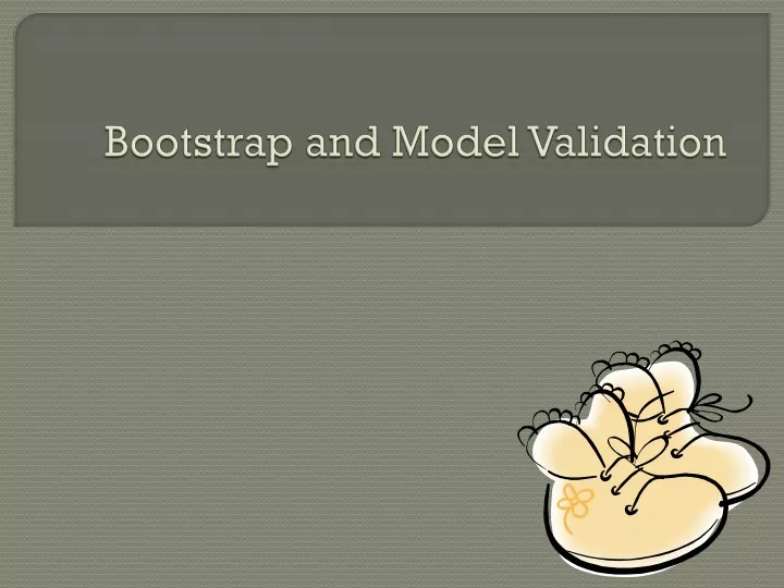 bootstrap and model validation