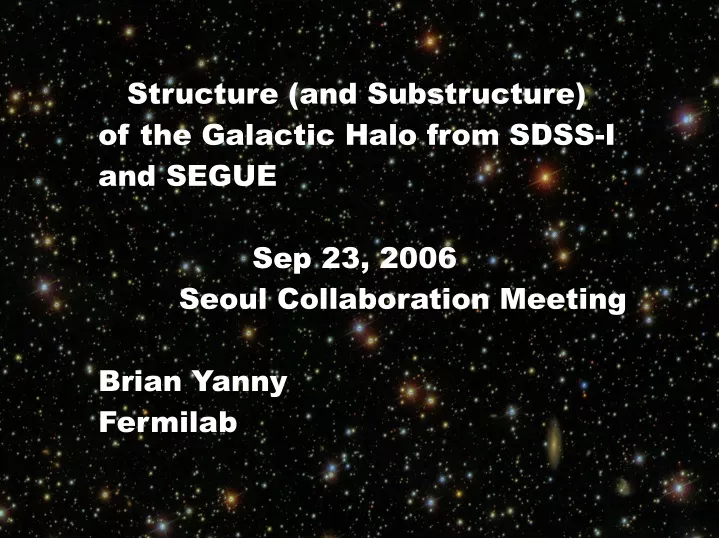 structure and substructure of the galactic halo