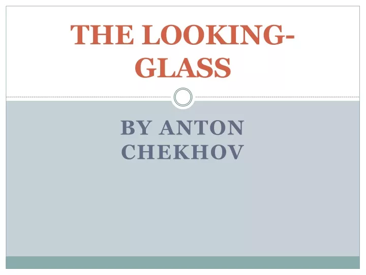 the looking glass