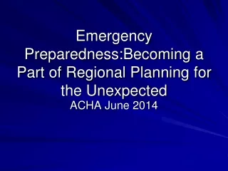 Emergency  Preparedness:Becoming  a Part of Regional Planning for the Unexpected