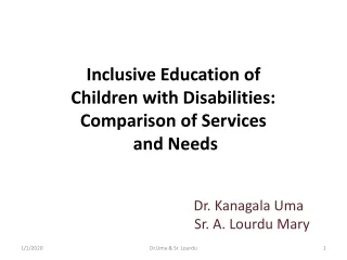 Inclusive Education of  Children with Disabilities: Comparison of Services  and Needs
