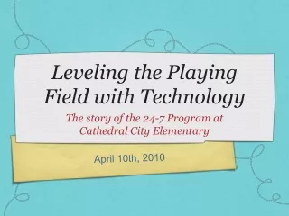 Leveling the Playing Field with Technology