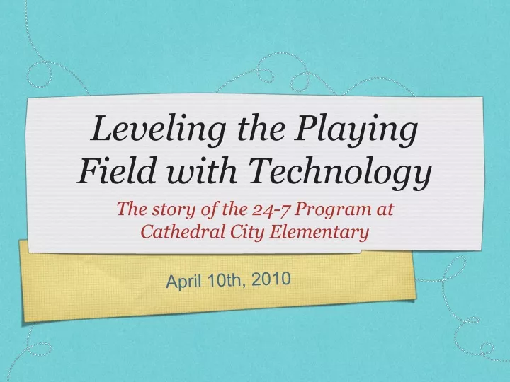 leveling the playing field with technology