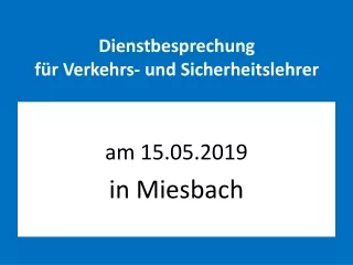 Dienstbesprechung für Verkehrs- und Sicherheitslehrer