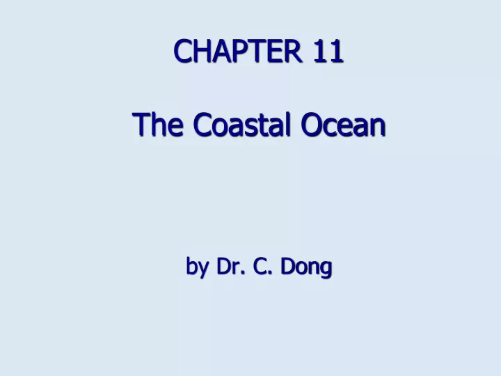 chapter 11 the coastal ocean by dr c dong