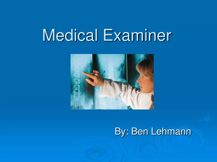 medical examiner