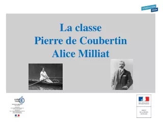 La classe  Pierre de Coubertin  Alice  Milliat